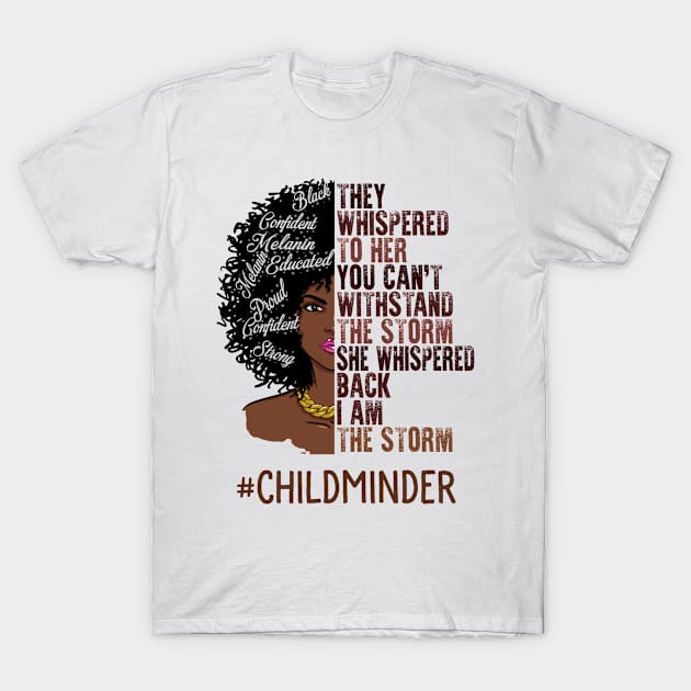 I Am The Storm Childminder African American Women T-Shirt by TeeaxArt